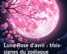 Lune Rose d’avril 2026 : ce phénomène céleste peut-il vraiment changer votre avenir financier et personnel ?