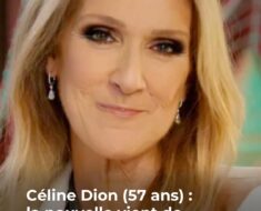 Céline Dion : la nouvelle choc qui… Voir plus